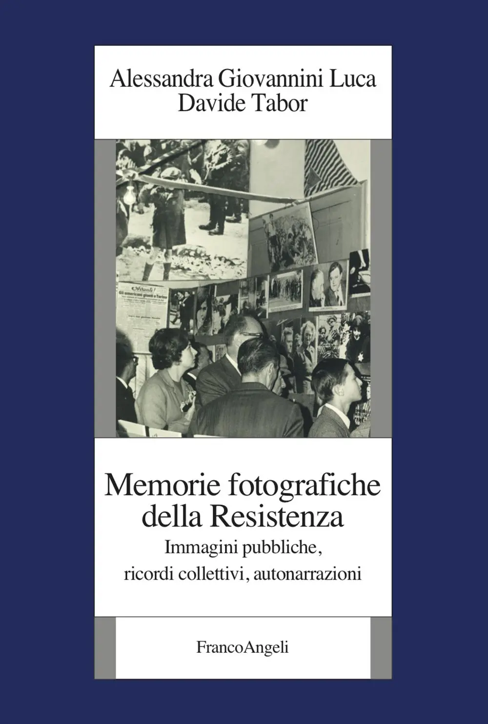 Giovannini-Tabor_Memorie fotografiche della Resistenza_cover